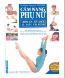 Ebook Cẩm nang chăm sóc sức khỏe phụ nữ: Phần 1