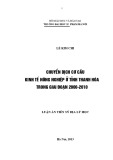 Luận án Tiến sỹ Địa lý học: Chuyển dịch cơ cấu kinh tế nông nghiệp ở tỉnh Thanh Hóa trong giai đoạn 2000-2010