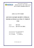 Khóa luận tốt nghiệp: Kế toán tập hợp chi phí và tính giá thành sản phẩm tại Công ty TNHH Lê Tám