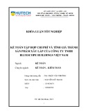 Khóa luận tốt nghiệp: Kế toán tập hợp chi phí và tính giá thành sản phẩm xây lắp của Công ty TNHH Bluescope Buildings Việt Nam