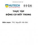 Thực tập động cơ đốt trong: Phần 2 - ThS. Nguyễn Văn Bản