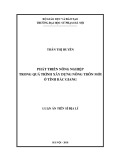 Luận án Tiến sĩ Địa lí: Phát triển nông nghiệp trong quá trình xây dựng nông thôn mới ở tỉnh Bắc Giang