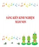 Sáng kiến kinh nghiệm Mầm non: Một số biện pháp tạo môi trường hoạt động tích cực cho trẻ 3-4 tuổi theo chủ đề gia đình