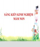 Sáng kiến kinh nghiệm Mầm non: Một vài kinh nghiệm giúp trẻ cảm thụ văn học ở trường mẫu giáo