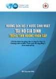 Hướng dẫn xử lý nước sinh hoạt tại hộ gia đình trong tình huống khẩn cấp (Tài liệu dành cho giảng viên và cộng tác viên y tế Chương trình từ thiện “Nước sạch cho cộng đồng”)