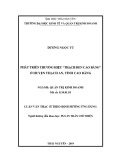 Luận văn Thạc sĩ Quản trị kinh doanh: Phát triển thương hiệu “Thạch đen Cao Bằng” ở huyện Thạch An, tỉnh Cao Bằng