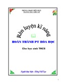 Rèn luyện kĩ năng hoàn thành phương trình hóa học cho học sinh THCS