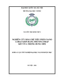 Khóa luận tốt nghiệp: Nghiên cứu bào chế tiểu phân nano loratadin bằng phƣơng pháp kết tủa trong dung môi