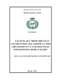 Khóa luận tốt nghiệp: Xây dựng quy trình chiết xuất cao chuẩn hoá giàu saponin và tinh chế saponin từ củ tam thất Panax pseudoginseng (Burk) F.H.Chen