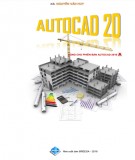 Giáo trình Autocad 2D dùng cho phiên bản Autocad 2018: Phần 1