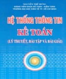 Lý thuyết, bài tập và bài giải trong hệ thống thông tin kế toán: Phần 1