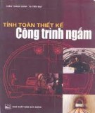 Kỹ thuật thiết kế công trình ngầm: Phần 1