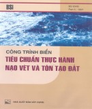 Thực hành nạo vét và tôn tạo đất công trình biển: Phần 2