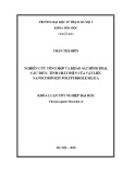 Khóa luận tốt nghiệp: Nghiên cứu tổng hợp và khảo sát hình thái, cấu trúc, tính chất điện của vật liệu nanocompozit polypyrrole/silica
