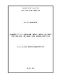 Luận văn Thạc sĩ Công nghệ thông tin: Nghiên cứu xây dựng hệ thống thông tin tổng thể cho học viện khoa học xã hội, Việt Nam