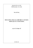 Luận văn Thạc sĩ Công nghệ thông tin: Phân lớp đa nhãn, đa thể hiện và áp dụng trong quản lý danh tiếng