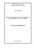 Luận văn Thạc sĩ Hệ thống thông tin: Phân tích và dự báo nợ xấu bằng mô hình cây quyết định hồi quy và LOGIT/PROBIT