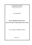 Luận văn Thạc sĩ Tài chính ngân hàng: Quản trị rủi ro tại Ngân hàng Thương mại Cổ phần Quốc Dân – NCB