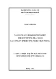Luận văn Thạc sĩ Quản trị kinh doanh: Xây dựng văn hóa doanh nghiệp theo tư tưởng phật giáo tại Công ty TNHH công nghệ Thụy Phong