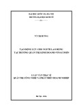 Luận văn Thạc sĩ Quản trị Công nghệ và Phát triển doanh nghiệp: Tạo động lực cho người lao động tại Trường Quản trị kinh doanh-Vinacomin