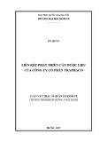 Luận văn Thạc sĩ Quản lý kinh tế: Liên kết trong phát triển cây dược liệu cho công ty cp Traphaco: trường hợp nghiên cứu tại huyện Văn Lâm, tỉnh Hưng Yên và huyện Hải Hậu, tỉnh Nam Định