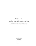 Tài liệu tham khảo Chăm sóc sức khỏe trẻ em (Dành cho đào tạo Điều dưỡng trình độ cao đẳng)