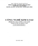 Công nghệ kim loại (Phần II: Gia công cắt gọt): Phần 2