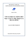 Luận án Tiến sĩ Kinh tế: Vốn xã hội tác động đến việc làm và thu nhập của hộ gia đình