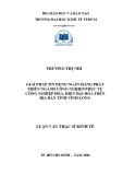 Luận văn Thạc sĩ Kinh tế: Giải pháp tín dụng ngân hàng phát triển ngành công nghiệp phục vụ công nghiệp hóa, hiện đại hóa trên địa bàn tỉnh Vĩnh Long