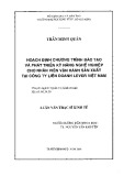 Luận văn Thạc sĩ Kinh tế: Hoạch định chương trình đào tạo và phát triển kỹ năng nghề nghiệp cho nhân viên vận hành sản xuất tại Công ty Liên doanh lever Việt Nam