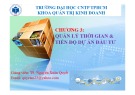 Bài giảng Quản trị dự án đầu tư: Chương 3 - TS. Nguyễn Xuân Quyết