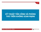 Bài giảng Kỹ thuật tấn công và phòng thủ trên không gian mạng - Module 04: Bảo mật hệ điều hành
