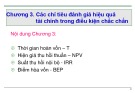 Bài giảng Quản trị dự án đầu tư - Chương 3: Các chỉ tiêu đánh giá hiệu quả tài chính trong điều kiện chắc chắn