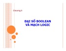 Bài giảng Nhập môn Tin học 2 - Chương 5: Đại số boolean và mạch logic