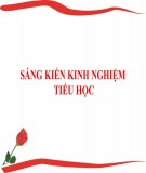 Sáng kiến kinh nghiệm Tiểu học: Kinh nghiệm sử dụng phương pháp trực quan khi giảng dạy môn Mĩ thuật trong trường Tiểu học