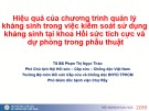 Bài giảng Hiệu quả của chương trình quản lý kháng sinh trong việc kiểm soát sử dụng kháng sinh tại khoa Hồi sức tích cực và dự phòng trong phẫu thuật - TS. BS. Phạm Thị Ngọc Thảo