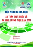 Kỷ yếu Hội nghị khoa học: An toàn thực phẩm và an ninh lương thực năm 2017