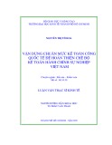 Luận văn Thạc sĩ Kinh tế: Vận dụng chuẩn mực kế toán công quốc tế để hoàn thiện chế độ kế toán hành chính sự nghiệp Việt Nam