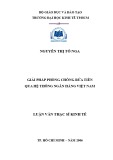 Luận văn Thạc sĩ Kinh tế: Giải pháp phòng chống rửa tiền qua hệ thống ngân hàng Việt Nam - Nguyễn Thị Tố Nga