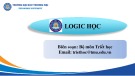 Bài giảng Logic học: Chương 1 - Trường ĐH Thương Mại