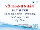 Bài giảng Phẫu thuật nội soi trong ung thư nội mạc tử cung - BS. CKII. Võ Thanh Nhân