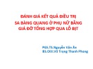 Bài giảng Đánh giá kết quả điều trị sa bàng quang ở phụ nữ bằng giá đỡ tổng hợp qua lỗ bịt - PGS.TS.Nguyễn Văn Ân