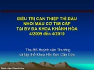 Bài giảng Điều trị can thiệp thì đầu nhồi máu cơ tim cấp tại BV Đa khoa Khánh Hòa 4/2009 đến 4/2010 - Ths. BS. Huỳnh Văn Thưởng