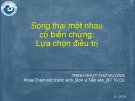 Bài giảng Song thai một nhau có biến chứng: Lựa chọn điều trị