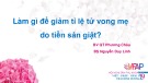 Bài giảng Làm gì để giảm tỉ lệ tử vong mẹ do tiền sản giật?