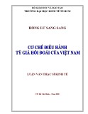 Luận văn Thạc sĩ Kinh tế: Cơ chế điều hành tỷ giá hối đoái của Việt Nam