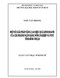 Luận văn Thạc sĩ Kinh tế: Một số giải pháp nâng cao hiệu quả kinh doanh của chi nhánh Ngân hàng Nông nghiệp và PTNT tỉnh Bình Thuận