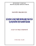 Luận văn Thạc sĩ Kinh tế: Xây dựng và phát triển thương hiệu Thái Tuấn tại thị trường Việt Nam đến năm 2010