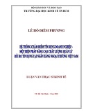 Luận văn Thạc sĩ Kinh tế: Hệ thống chấm điểm tín dụng doanh nghiệp - Một biện pháp nâng cao chất lượng quản lý rủi ro tín dụng tại Ngân hàng Ngoại Thương Việt Nam