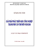 Luận văn Thạc sĩ Kinh tế: Giải pháp phát triển khu công nghiệp thành phố Cần Thơ đến năm 2010